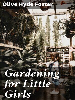cover image of Gardening for Little Girls